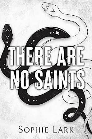 Cover of There Are No Saints by Sophie Lark, a dark romance book blending art, obsession, and danger with a serial killer's twisted love story.